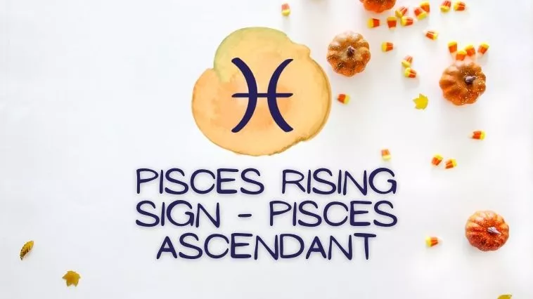 Pisces rising sign