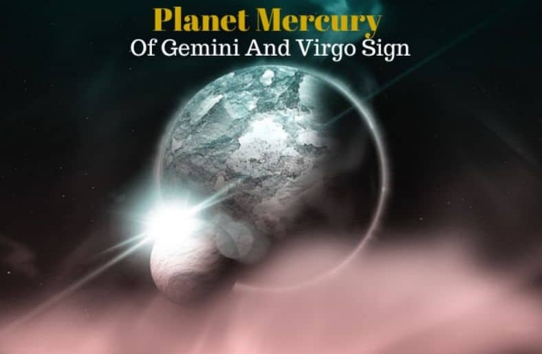 Mercury Planet Of Gemini And Virgo Sign