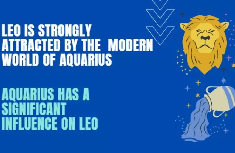 Leo and Aquarius